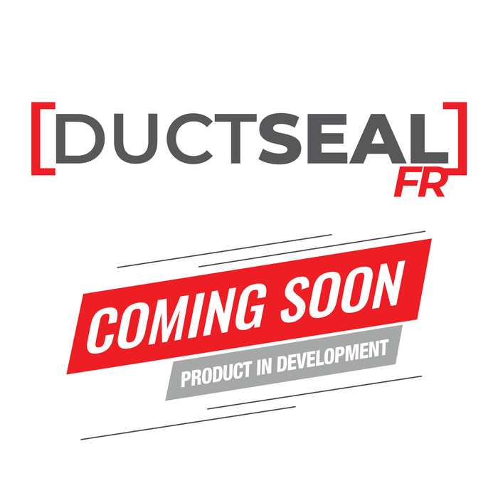 DuctSeal FR - Coming Soon